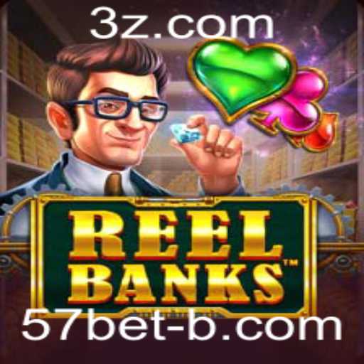 Tudo Sobre ReelBanks: Uma Nova Experiência de Jogo com 57bet